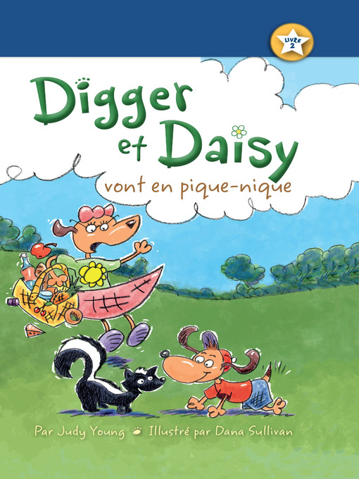 Title details for Digger et Daisy vont en pique-nique (Digger and Daisy Go on a Picnic) by Judy Young - Available